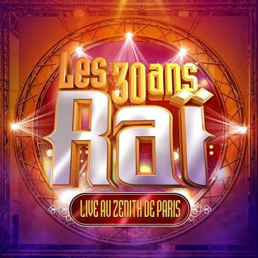 30 ans du rai - live au zenith de paris - AA.VV. Artisti Vari