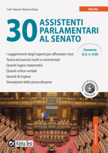 30 assistenti parlamentari al Senato. Con software di simulazione - Carlo Tabacchi - Massimo Drago