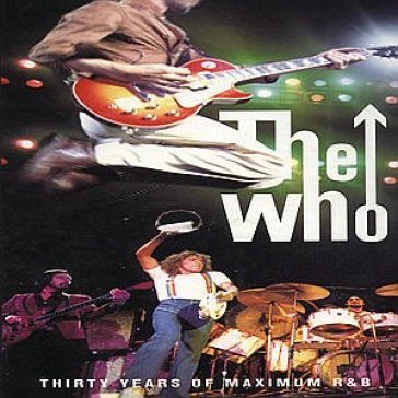 30 years maximum r & b - The Who
