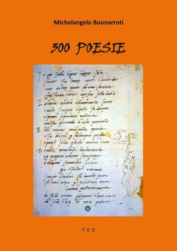 300 Poesie - Michelangelo Buonarroti