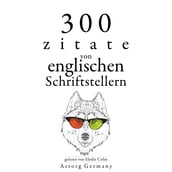 300 Zitate von englischen Schriftstellern