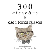 300 citações de escritores russos