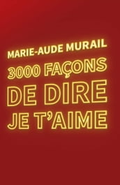 3000 façons de dire je t aime