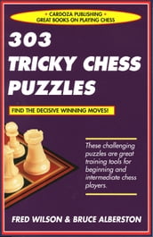 303 Tricky Chess Puzzles