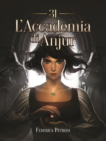 31 - L'Accademia di Anjur - Federica Petroni