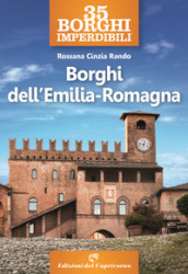 35 borghi imperdibili. Borghi dell Emilia Romagna