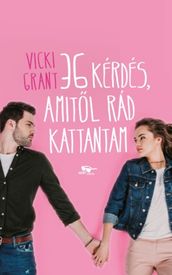 36 kérdés, amitl rád kattantam