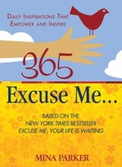 365 Excuse Me