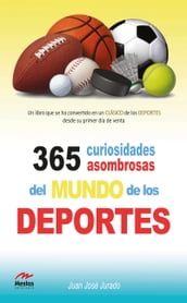 365 curiosidades asombrosas de los deportes