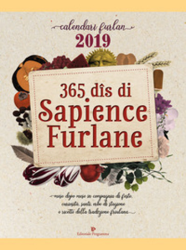 365 dîs di sapience furlane. Calendario 2019