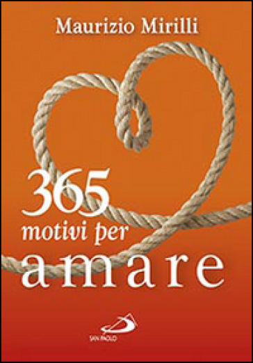 365 motivi per amare - Maurizio Mirilli | 