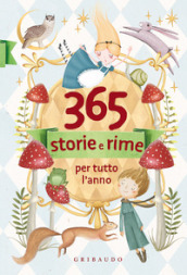 365 storie e rime per tutto l anno. Ediz. a colori