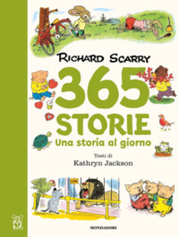 365 storie. Una storia al giorno. Ediz. a colori - Richard Scarry - Kathryn Jackson