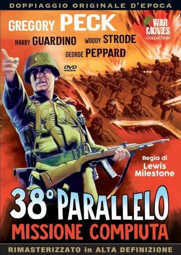 38 Parallelo - Missione Compiuta - Lewis Milestone