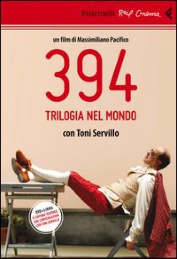 394. Trilogia nel mondo. Con Toni Servillo. Con DVD - Massimiliano Pacifico