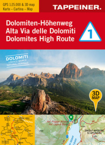 3D-Wanderkarte Dolomiten-Hohenweg 1. Cartina escursionistica 3D Alta Via delle Domiti 1. 1...
