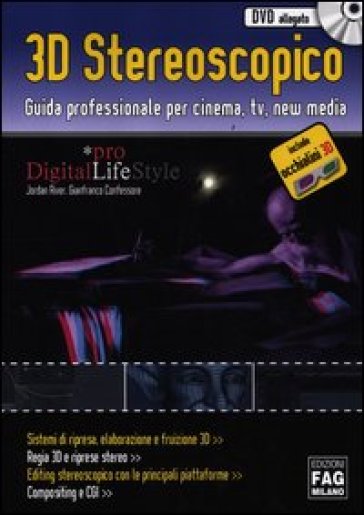 3D stereoscopico. Guida professionale per cinema, Tv, new media. Con CD-ROM. Con gadget