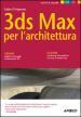 3DS Max per l architettura