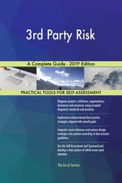 3rd Party Risk A Complete Guide - 2019 Edition