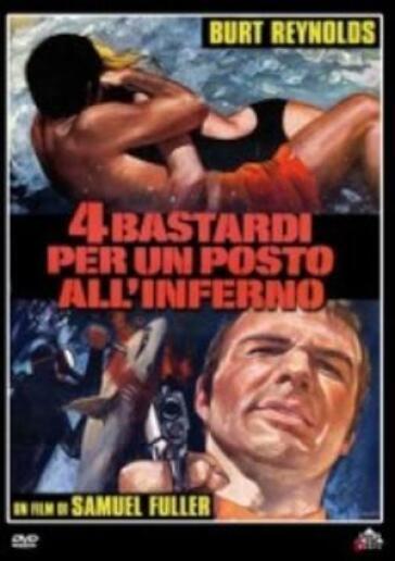 4 Bastardi Per Un Posto All'Inferno - Samuel Fuller