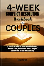 4-Week Conflict Resolution Workbook for Couples