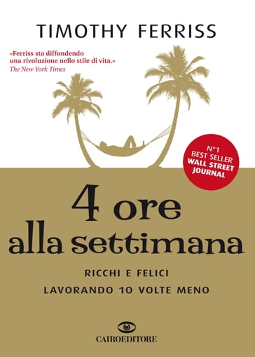 4 ore alla settimana - Timothy Ferriss