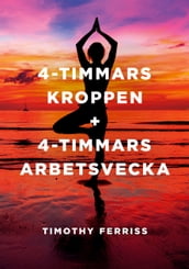 4-timmarskroppen + 4 timmars arbetsvecka