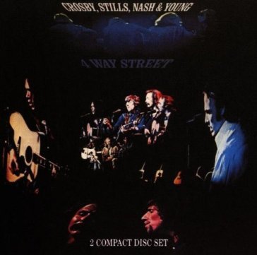 4 way street - CROSBY STILLS NASH