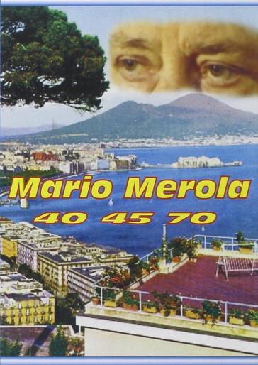 '40 '45 '70 - Mario Merola