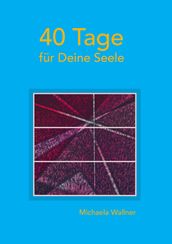 40 Tage für Deine Seele