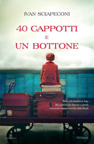 40 cappotti e un bottone - Ivan Sciapeconi