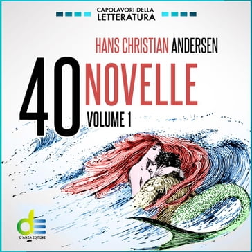 40 novelle - Volume 1 - Hans Christian Andersen