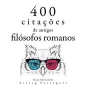 400 citações de antigos filósofos romanos