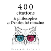 400 citations de philosophes de l Antiquité romaine