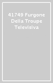 41749 Furgone Della Troupe Televisiva