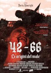 42 - 66 Le origini del male (DVD)(edizione limitata e numerata)