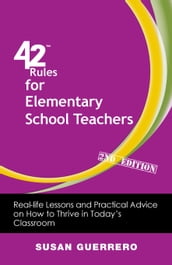 42 Rules for Elementary School Teachers (2nd Edition)