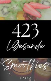 423 Gesunde Smoothies