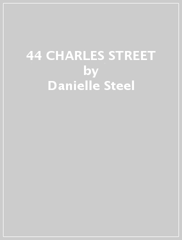 44 CHARLES STREET - Danielle Steel