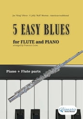 5 Easy Blues - Flute & Piano (complete parts)