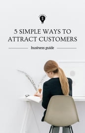 5 Simple Ways to Attract Customers
