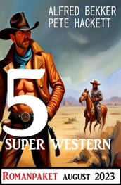 5 Super Western August 2023