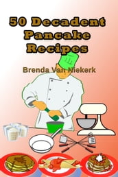 50 Decadent Pancake Recipes
