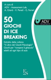 50 Giochi di Ice Breaking