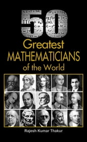 50 Greatest Mathematicians of The World