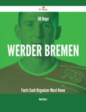 50 Huge Werder Bremen Facts Each Organizer Must Know