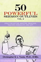 50 POWERFUL SERMON OUTLINES, VOL. 2