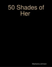 50 Shades of Her