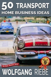 50 Transport Home Business Ideas
