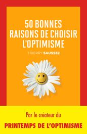 50 bonnes raisons de choisir l optimisme